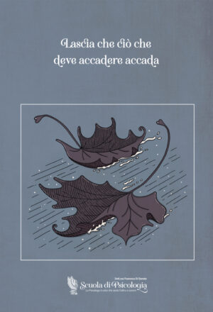 Lascia che ciò che deve accadere accada