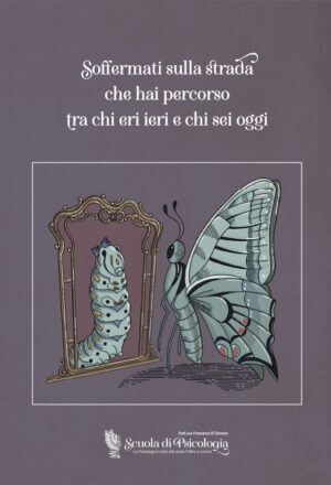 Soffermati sulla strada che hai percorso tra chi eri ieri e chi sei oggi